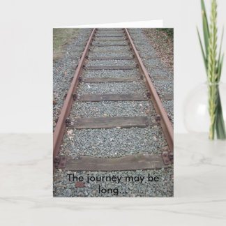 The journey may be long... card