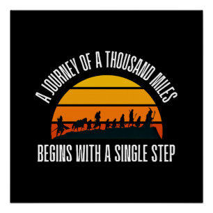 The Journey of a Thousand Miles Begins with a Sing Poster