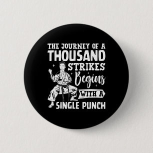 The Journey Of A Thousand Strikes Begins With A Si 6 Cm Round Badge