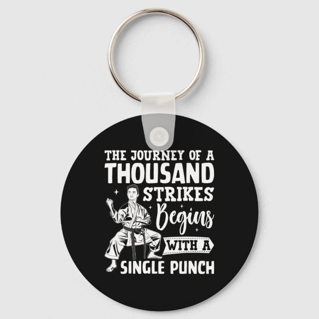 The Journey Of A Thousand Strikes Begins With A Si Key Ring (Front)