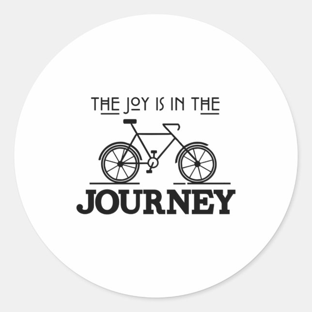 THE JOY IS IN THE JOURNEY CLASSIC ROUND STICKER (Front)