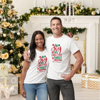The Joy of Christmas is Family  T-Shirt