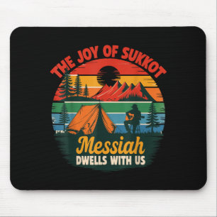 The Joy Of Sukkot Messiah Dwells With Us Jewish Ho Mouse Pad