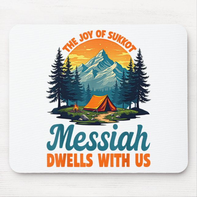 The Joy Of Sukkot Messiah Dwells With Us Jewish Ho Mouse Pad (Front)