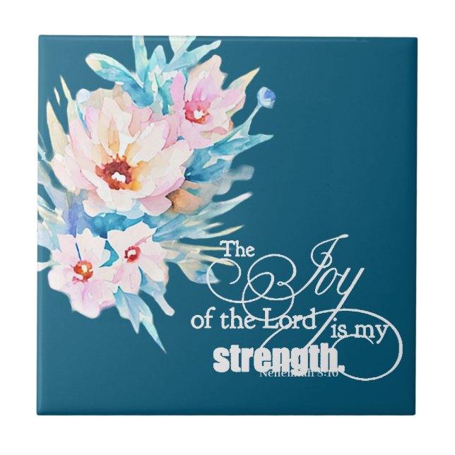 The Joy of the Lord floral Ceramic Tile (Front)