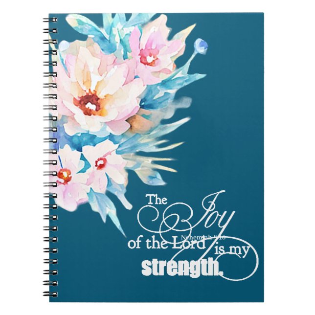 The Joy of the Lord floral Notebook (Front)