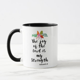 The Joy of the Lord is My Strength Coffee Mug