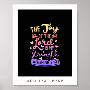 The Joy Of The Lord Is My Strength Personalised Poster