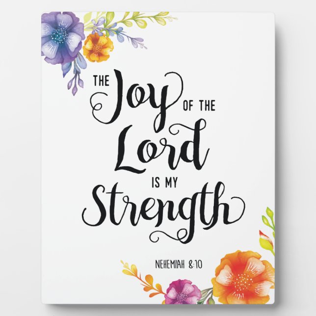 The Joy of the Lord is my Strength Plaque (Front)