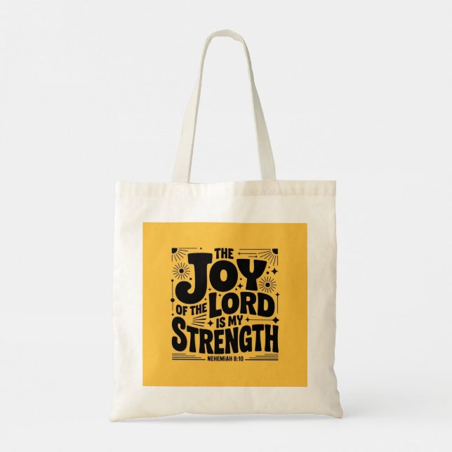 The Joy of the Lord Is My Strength Tote Bag (Back)