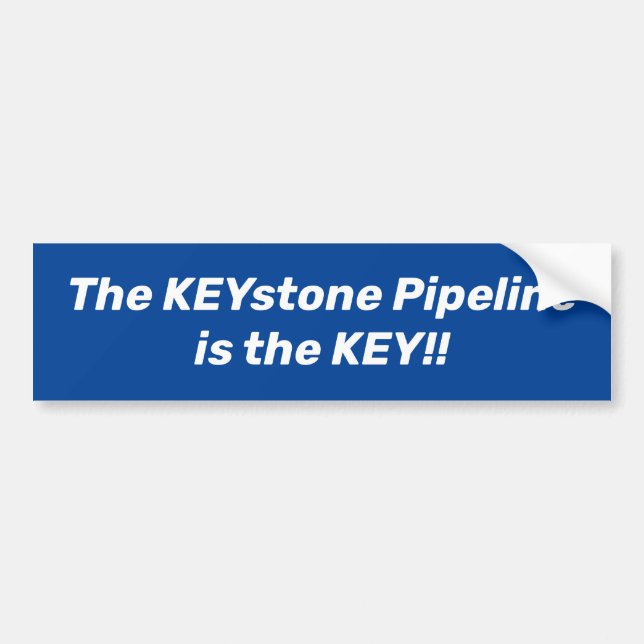 The Keystone Pipeline Key Pro Energy independence  Bumper Sticker (Front)