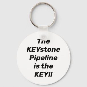 The Keystone Pipeline Key Pro Energy independence  Key Ring