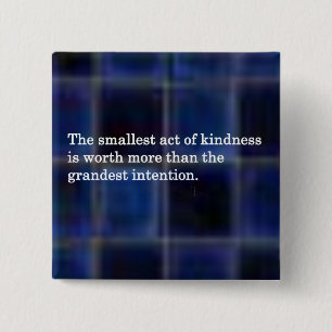 The Kindness of Others 15 Cm Square Badge