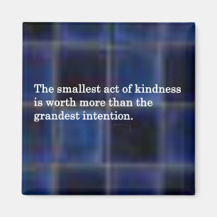 The Kindness of Others Magnet