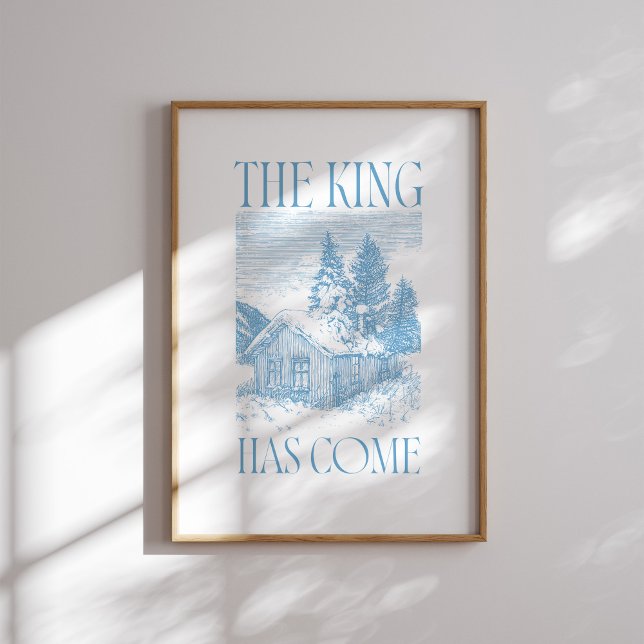 The King Has Come Blue Cabin Christmas Poster (Creator Uploaded)