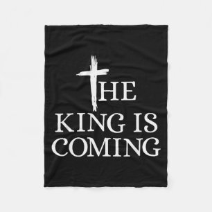 The King Is Coming Christianity Bible Verse Christ Fleece Blanket