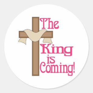 The King Is Coming Classic Round Sticker