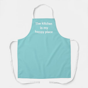 The Kitchen is My Happy Place Light Aqua Apron