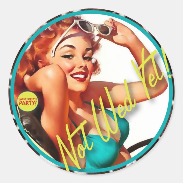 The Kitsch Bitsch : Not Wed Yet! Classic Round Sticker (Front)
