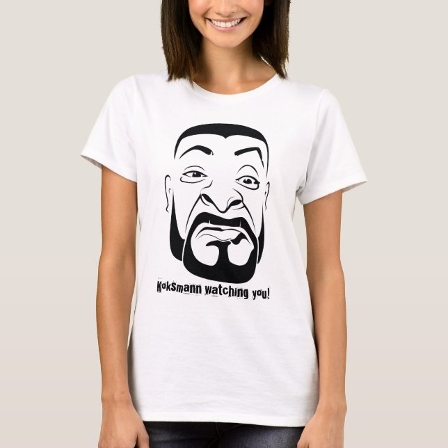 The Koksmann Watching You! T-Shirt (Front)