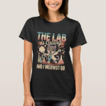The Lab is Calling and I Meowst Go Science Cat Ner T-Shirt<br><div class="desc">The Lab is Calling and I Meowst Go Science Cat Nerd -</div>