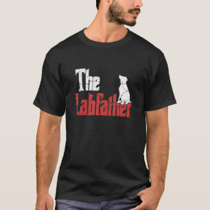 The Labfather Labrador Retriever Owner T Shirt