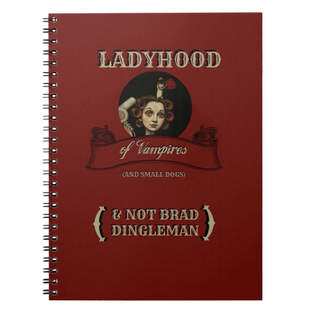 The LADYHOOD of VAMPIRES Notebook (Front)