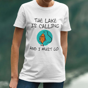 The Lake Is Calling And I Must Go T-Shirt