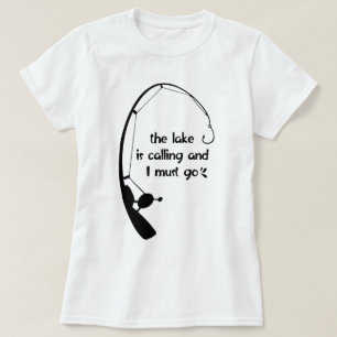 The Lake Is Calling And I Must Go T-Shirt