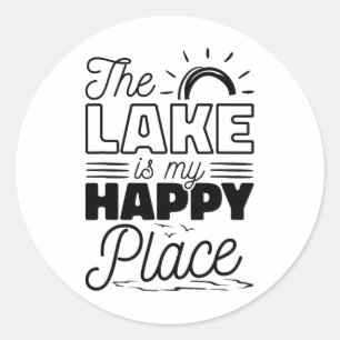 The Lake Is My Happy Place  Classic Round Sticker