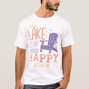The Lake Is My Happy Place T-Shirt