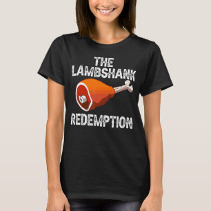 The Lamb Shank Redemption Passover Seder Plate Bit T-Shirt