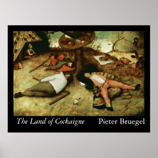 The Land of Cockaigne - 1567 Poster