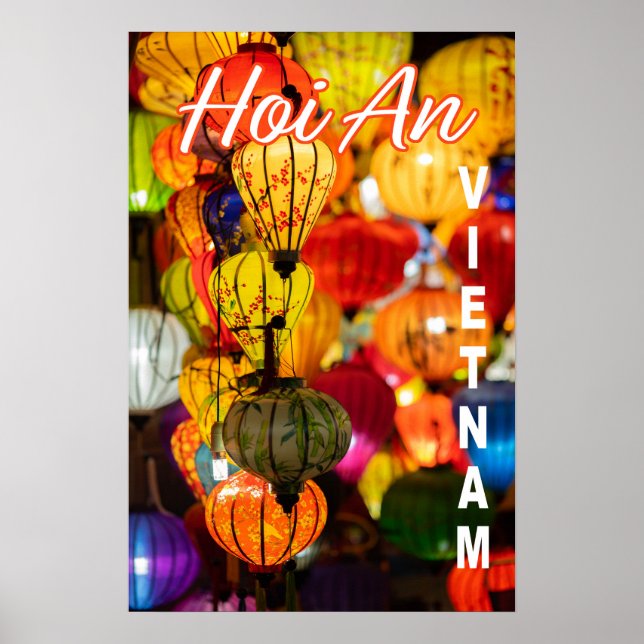 The lanterns in Hoi An, Vietnam Poster (Front)