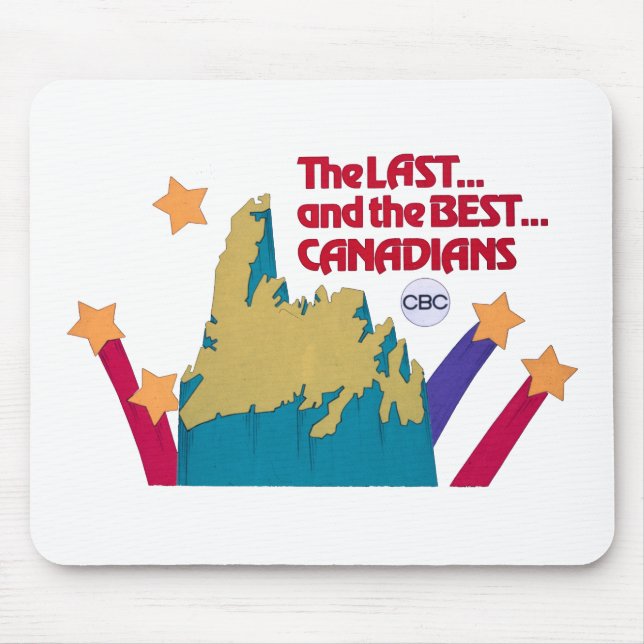 The Last and the Best Canadians Mouse Pad (Front)