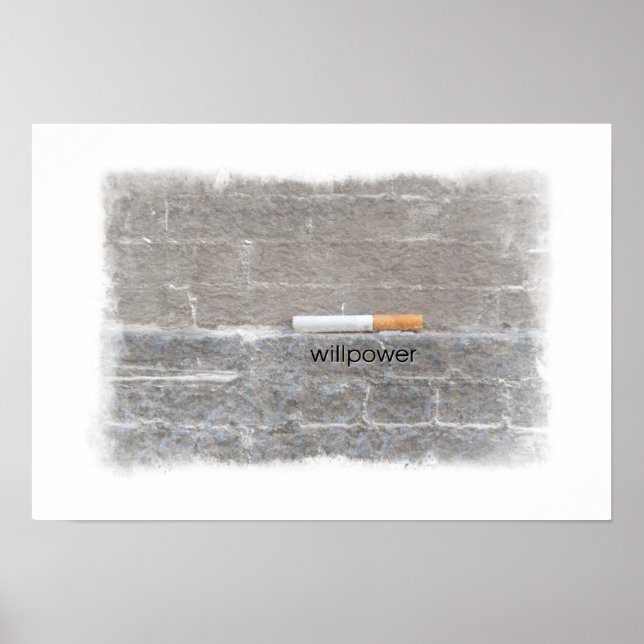 The Last Cigarette Quit Smoking Willpower Poster (Front)