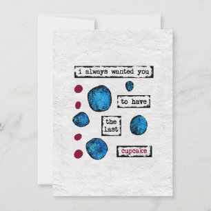 The Last Cupcake Greeting Card