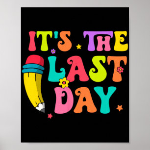 The Last Day Of School Hello Summer Teacher Kids Poster