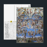 The Last Judgment - Sistine Chapel, Vatican City Postcard<br><div class="desc">The Last Judgment, a fresco by the Italian Renaissance painter Michelangelo covering the whole altar wall of the Sistine Chapel in Vatican City depicting the Second Coming of Christ and the final and eternal judgment by God of all humanity. Need more space to express your thoughts? I've got you covered....</div>
