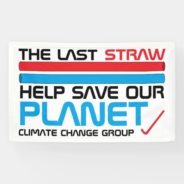 The Last Straw, Climate Change Banner (Horizontal)