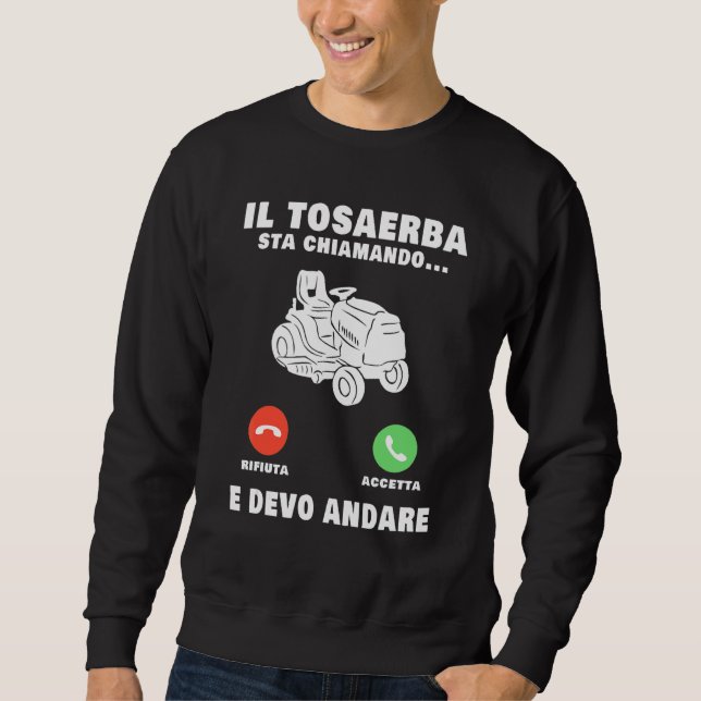 The Lawn Mower Is Calling Gardener Sweatshirt (Front)