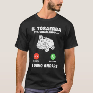 The Lawn Mower Is Calling Gardener T-Shirt