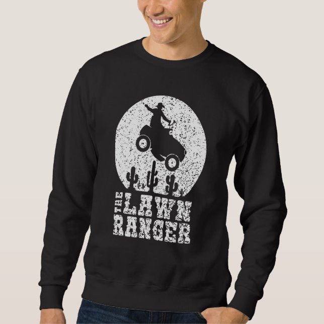 The Lawn Ranger Lawn Mowing And Lawn Caretaker 8 Sweatshirt (Front)