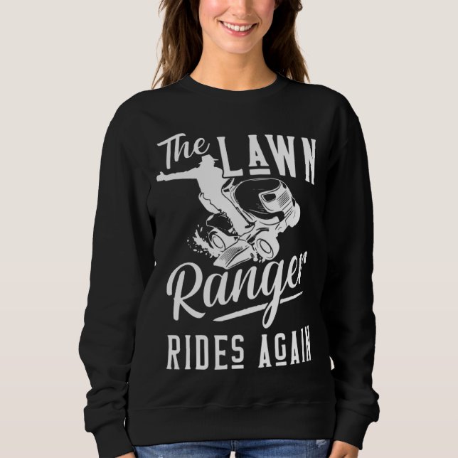 The Lawn Ranger Rides Again Cool Mowing Lawn Tract Sweatshirt (Front)