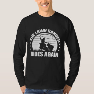 The Lawn Ranger rides again Lawn Mower Caretaker G T-Shirt