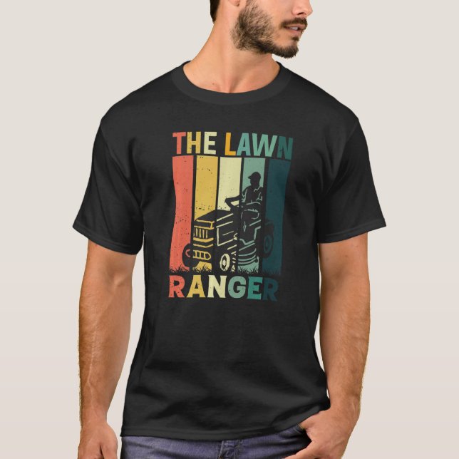 The Lawn Ranger Rides Again Lawn Mowing Mower  Dad T-Shirt (Front)