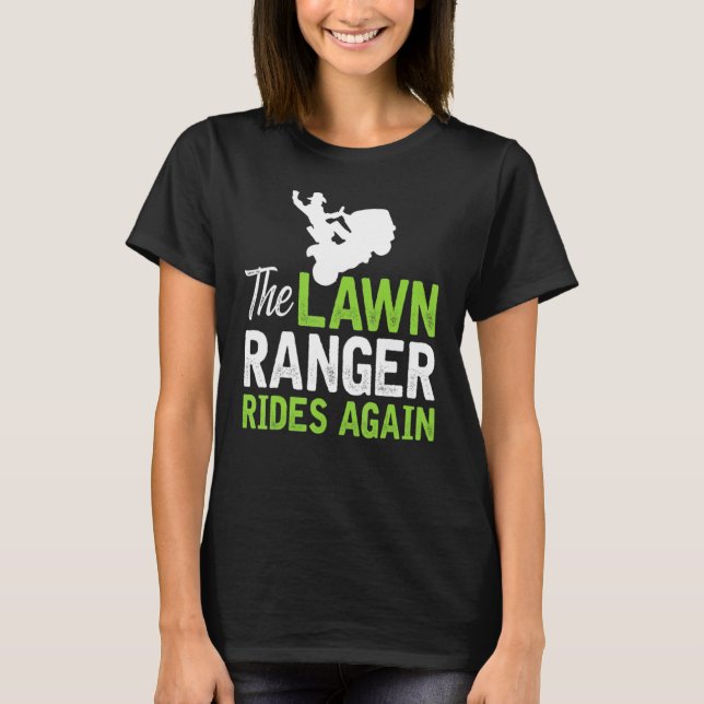 The Lawn Rangers Rides Again Shirt  Cute Lawn Care (Front)