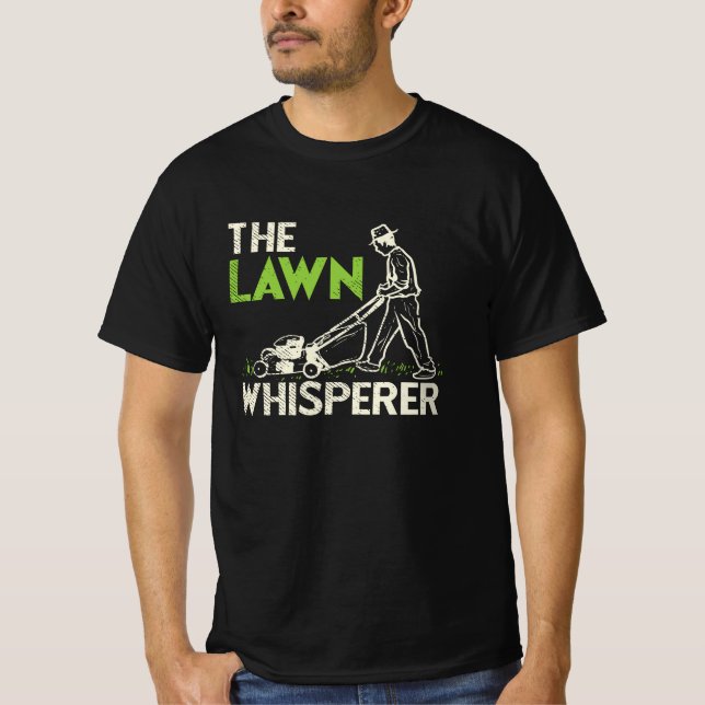 The Lawn Whisperer T-Shirt (Front)