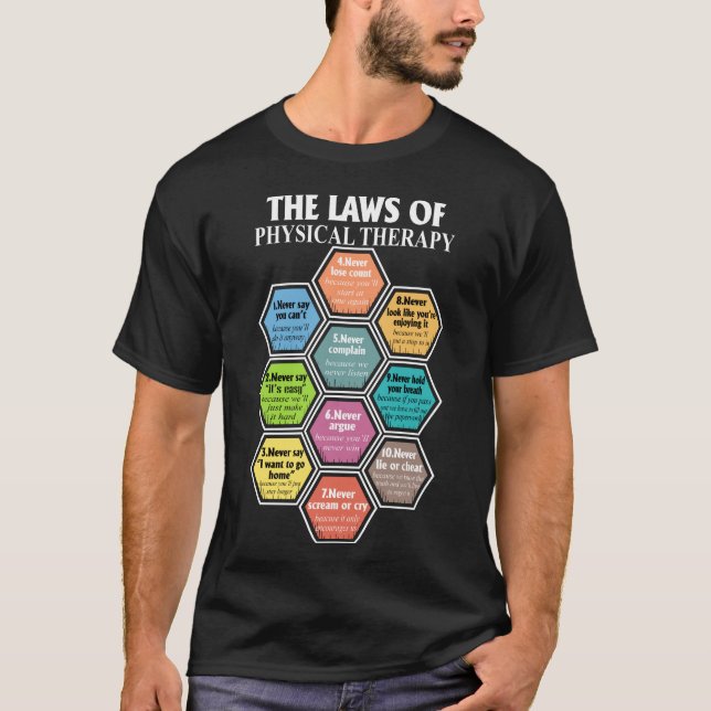 The Laws Of Physical Therapy Therapist T-Shirt (Front)