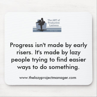 The Lazy Project Manager Mousemat